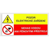 Samolepka 75 x 50 mm - Pozor elektrické zařízení, Nehas vodou ani pěnovými přístroji