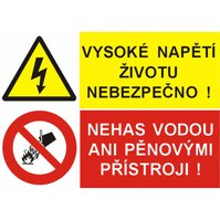 Samolepka A4 - Vysoké napětí životu nebezpečno, Nehas vodou ani pěn.přístroji