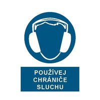 Tabulka A4 plast - Používej chrániče sluchu