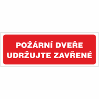 Samolepka - Požární dveře udržujte zavřené 21x7,5 cm
