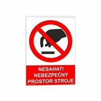 Samolepka A4 -Nesahat nebezpečný prostor stroje